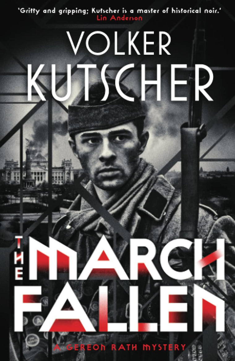 The March Fallen (A Gereon Rath Mystery)
