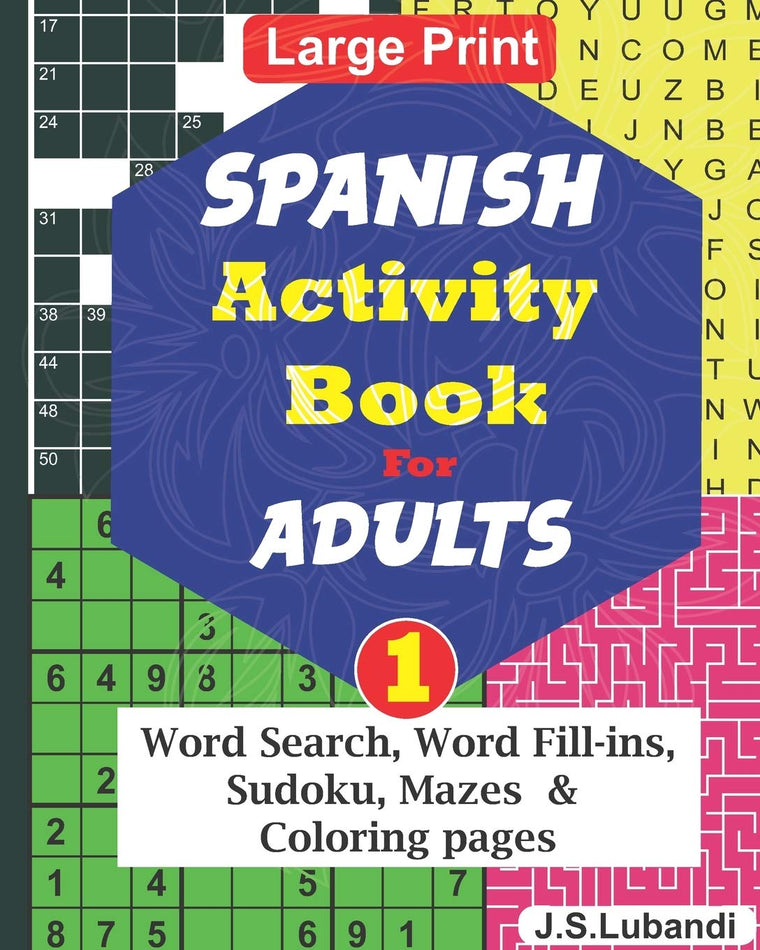 SPANISH Activity Book for ADULTS; 1 (Fun SPANISH ACTIVITY Challenge Series) (Spanish Edition)