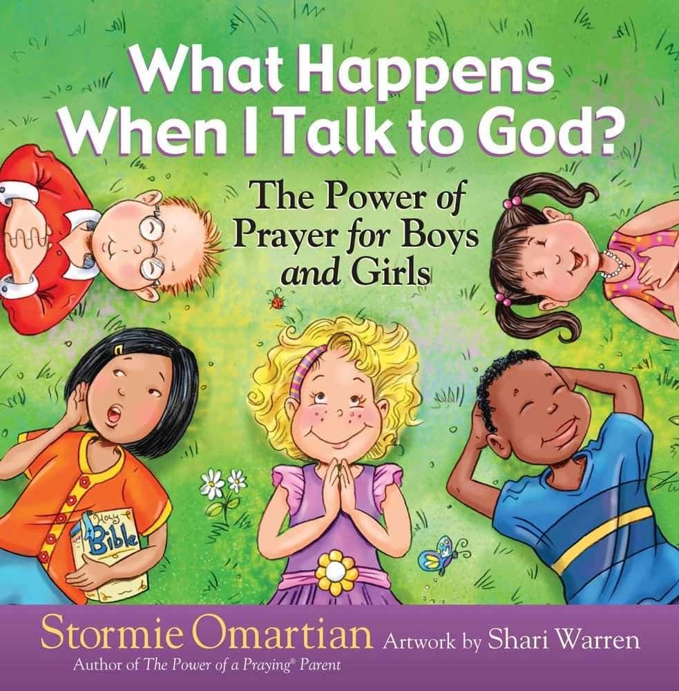 What Happens When I Talk to God?: The Power of Prayer for Bo