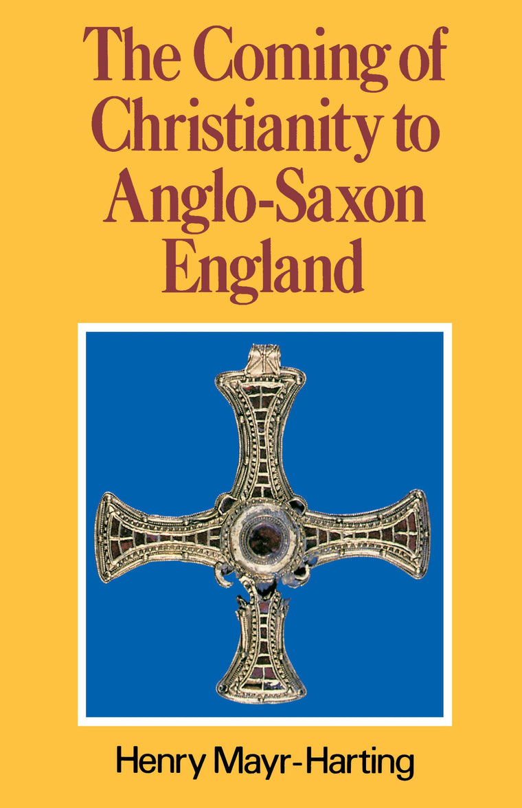 The Coming of Christianity to Anglo-Saxon England
