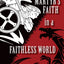 A Martyr's Faith in a Faithless World