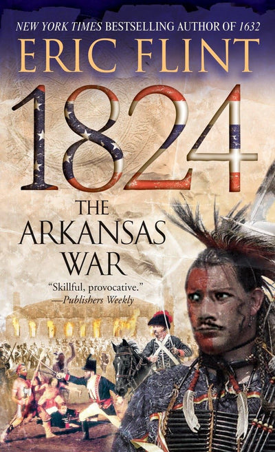 1824: The Arkansas War (Trail of Glory)