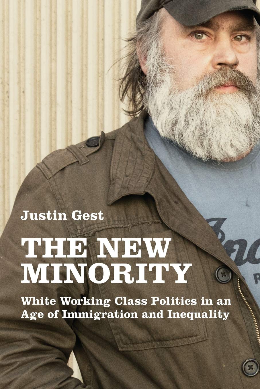 The New Minority: White Working Class Politics in an Age of