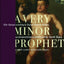 A Very Minor Prophet: A Novel