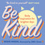 Be Kind: Make kindness your superpower with award-winning journalist Rosie Nixon