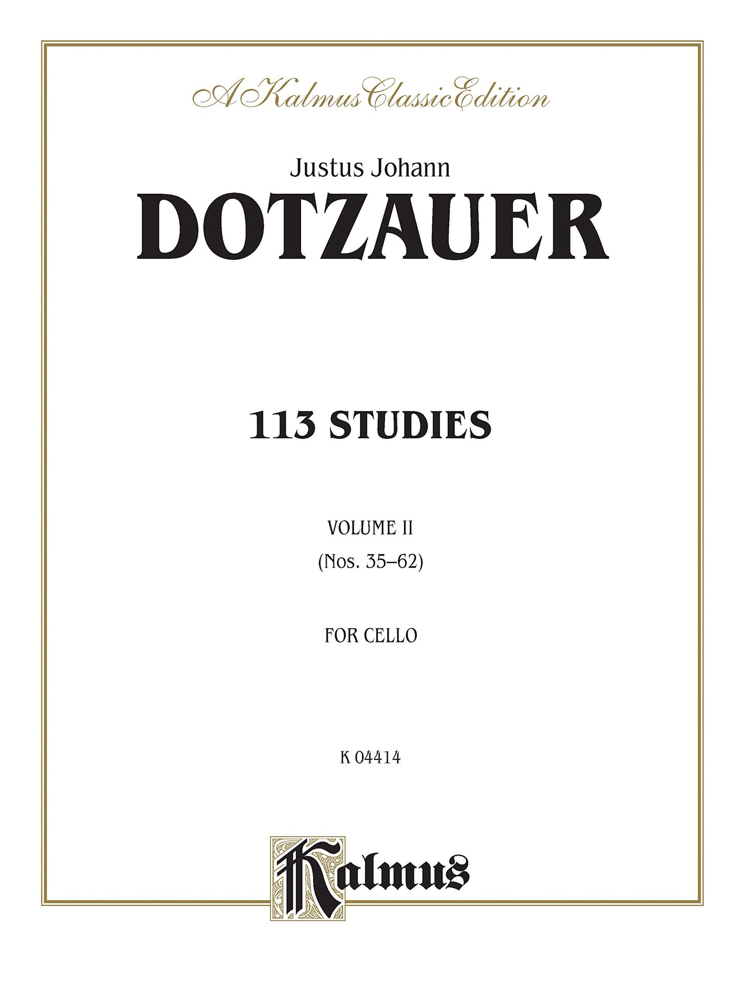 113 Studies: Nos. 35-62, for Cello (Kalmus Edition, Vol 2)