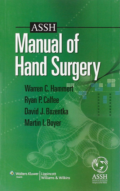 ASSH Manual of Hand Surgery