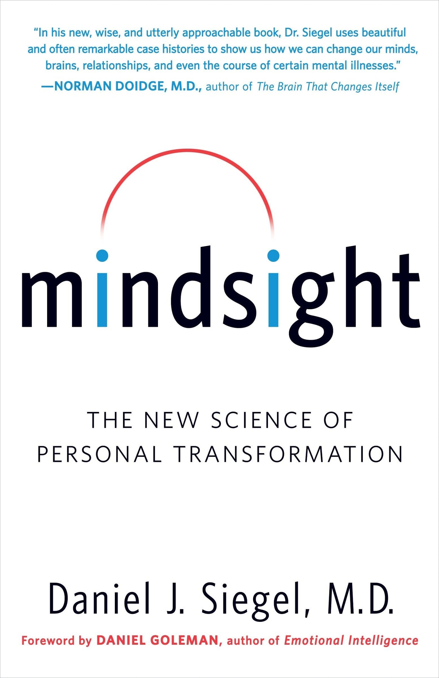 Mindsight: The New Science of Personal Transformation by Sie