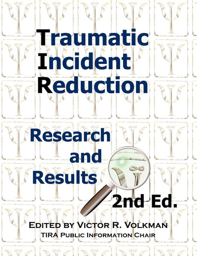 Traumatic Incident Reduction: Research and Results