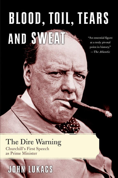 Blood, Toil, Tears, and Sweat: The Dire Warning