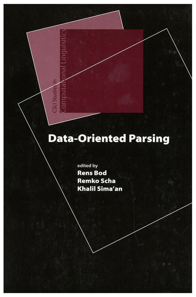Data-Oriented Parsing (Studies in Computational Linguistics)