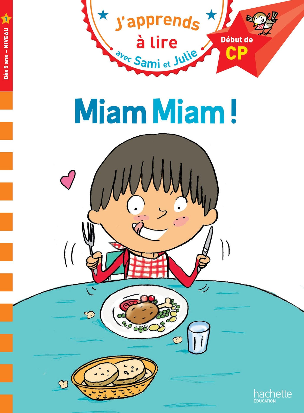 Sami Et Julie Cp Niveau 1 Miam Miam ! (J'Apprends Avec Sami Et Julie) (French Edition)
