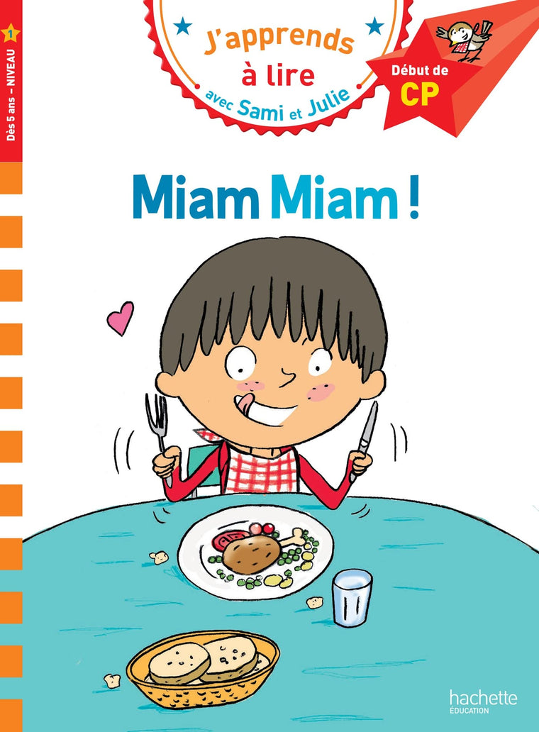 Sami Et Julie Cp Niveau 1 Miam Miam ! (J'Apprends Avec Sami Et Julie) (French Edition)