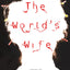 The World's Wife: Poems