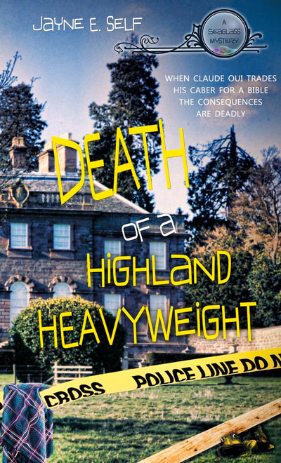 Death Of A Highland Heavyweight (2) (Seaglass Mystery)