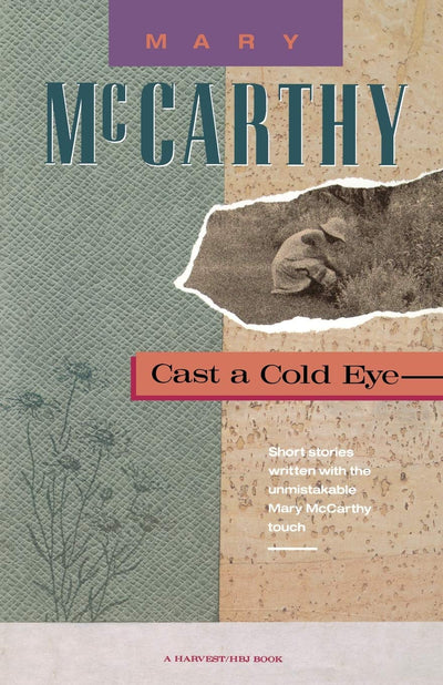 Cast A Cold Eye by McCarthy, Mary