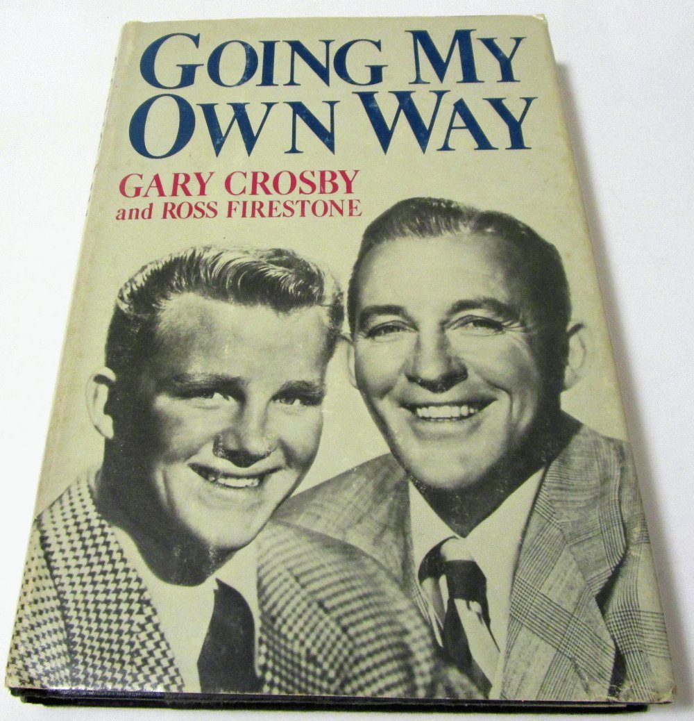 Going My Own Way by Gary Crosby (New)