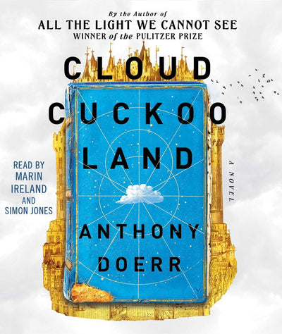 Cloud Cuckoo Land: A Novel