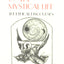 On the Mystical Life: The Ethical Discourses, Vol. 1: The Church and the Last Things