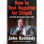 How to Test Negative for Stupid: And Why Washington Never Will-A Senator's Funny and Perceptive Takedown of Washington Politics