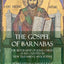The Gospel of Barnabas: The Biography of Jesus Christ, as Recounted in New Testament Apocrypha