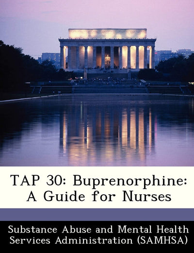 Tap 30: Buprenorphine: A Guide for Nurses