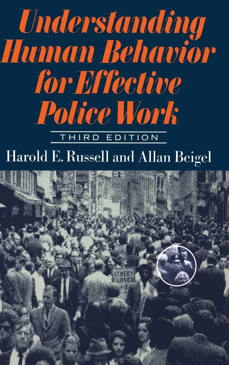 Understanding Human Behavior For Effective Police Work: Thir