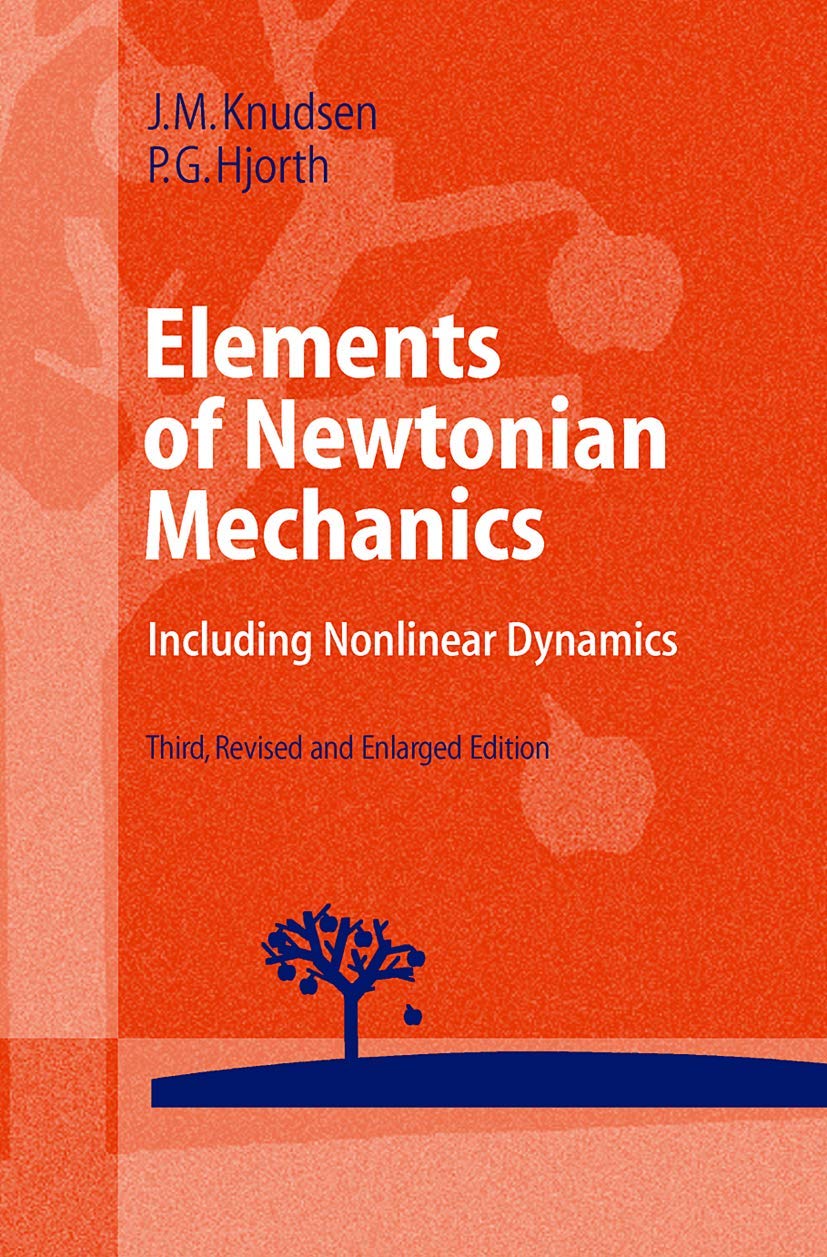 Elements of Newtonian Mechanics: Including Nonlinear Dynamics (Advanced Texts in Physics)