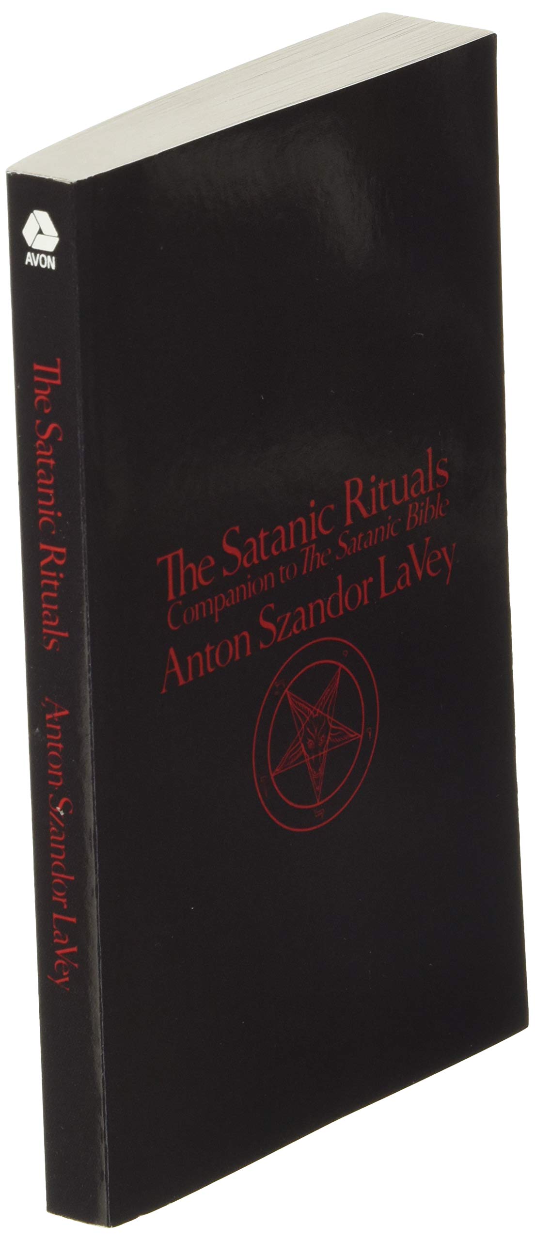 The Satanic Rituals: Companion to The Satanic Bible