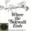 Where the Sidewalk Ends: The Poems and Drawings of Shel Silv
