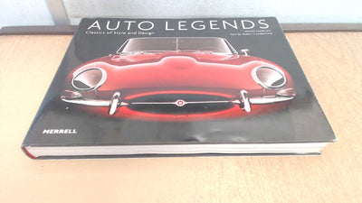 Auto Legends: Classics of Style and Design (Auto Legends Series)
