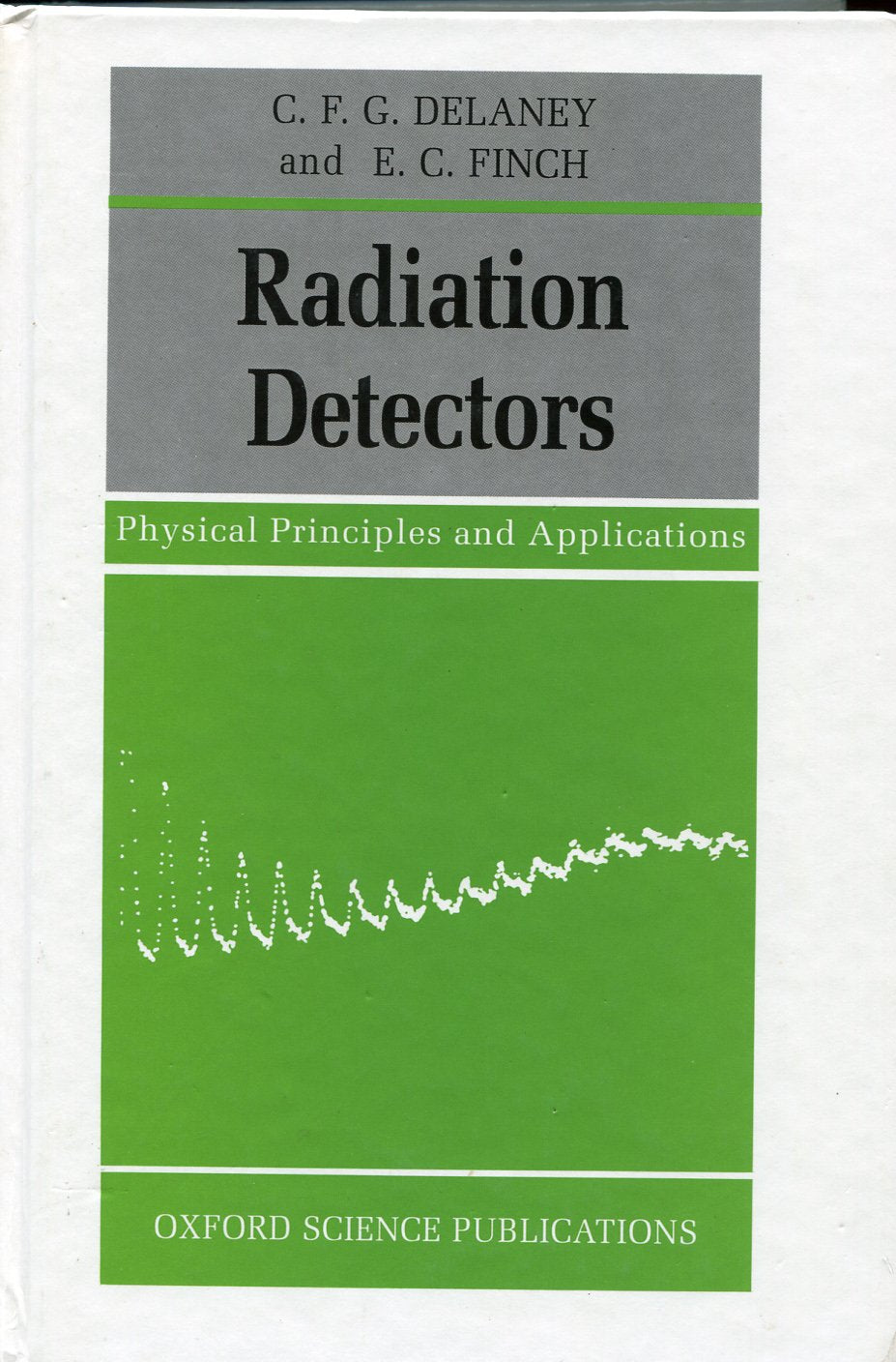 Radiation Detectors: Physical Principles and Applications (O
