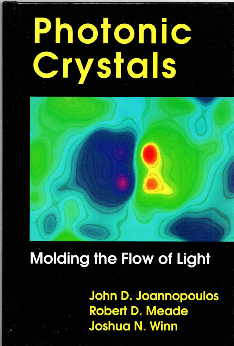 Photonic Crystals: Molding the Flow of Light