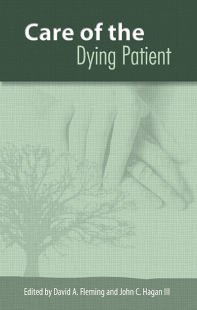 Care of the Dying Patient (Volume 1)