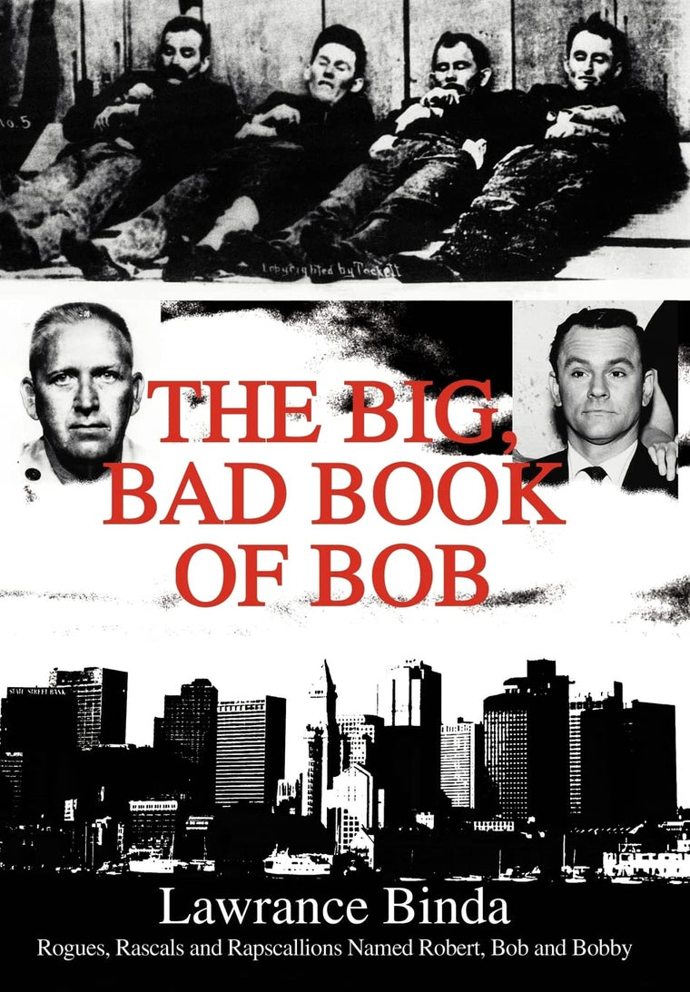 The Big, Bad Book of Bob: Rogues, Rascals and R
