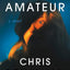 The Amateur: A Novel