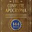 The Complete Apocrypha: 2018 Edition with Enoch, Jasher, and