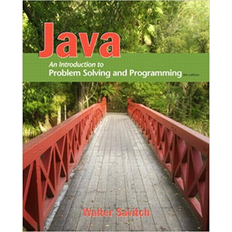 Java: An Introduction to Problem Solving and Programming (6th Edition)