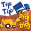 Tip Tip Dig Dig (All About Sounds)