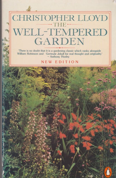 The Well-tempered Garden: New and Revised Edition