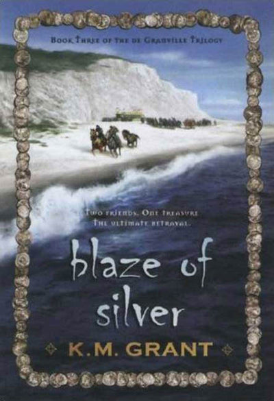 Blaze of Silver (The deGranville Trilogy)