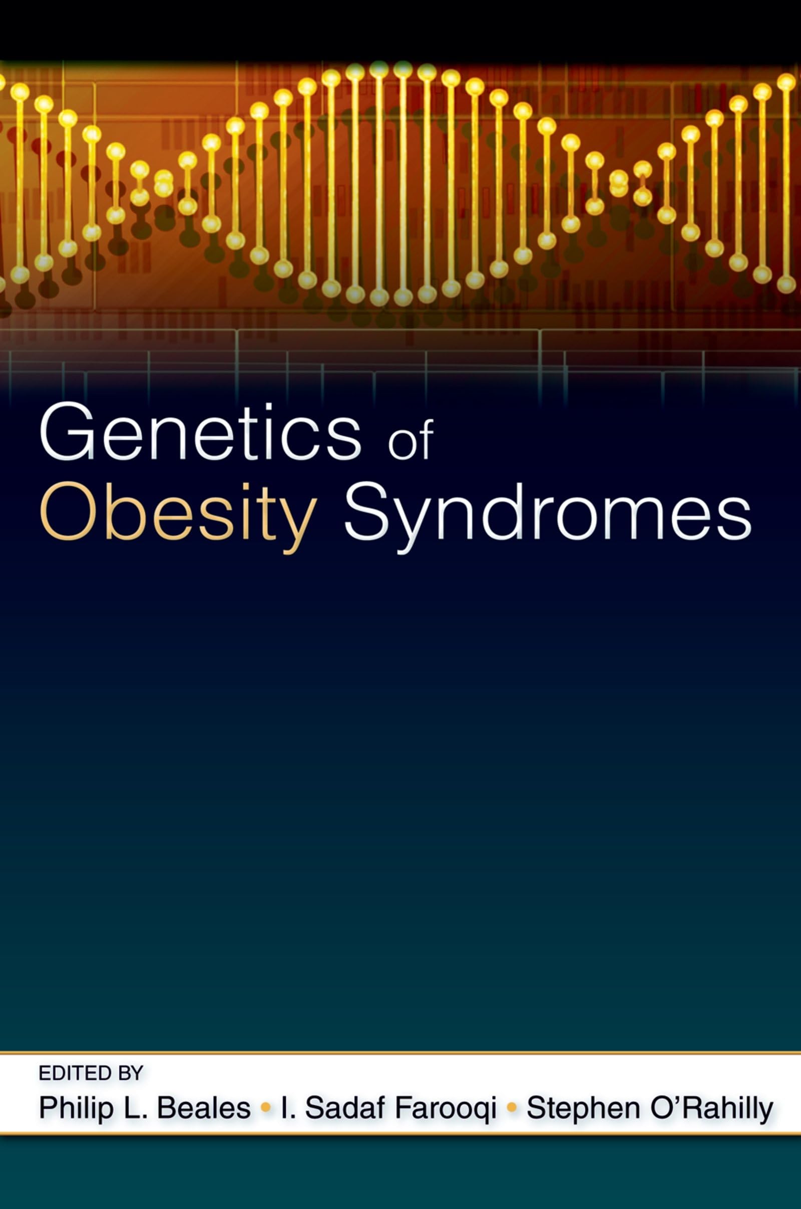 Genetics of Obesity Syndromes (Oxford Monographs on Medical Genetics)