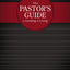 The Pastor's Guide to Leading and Living