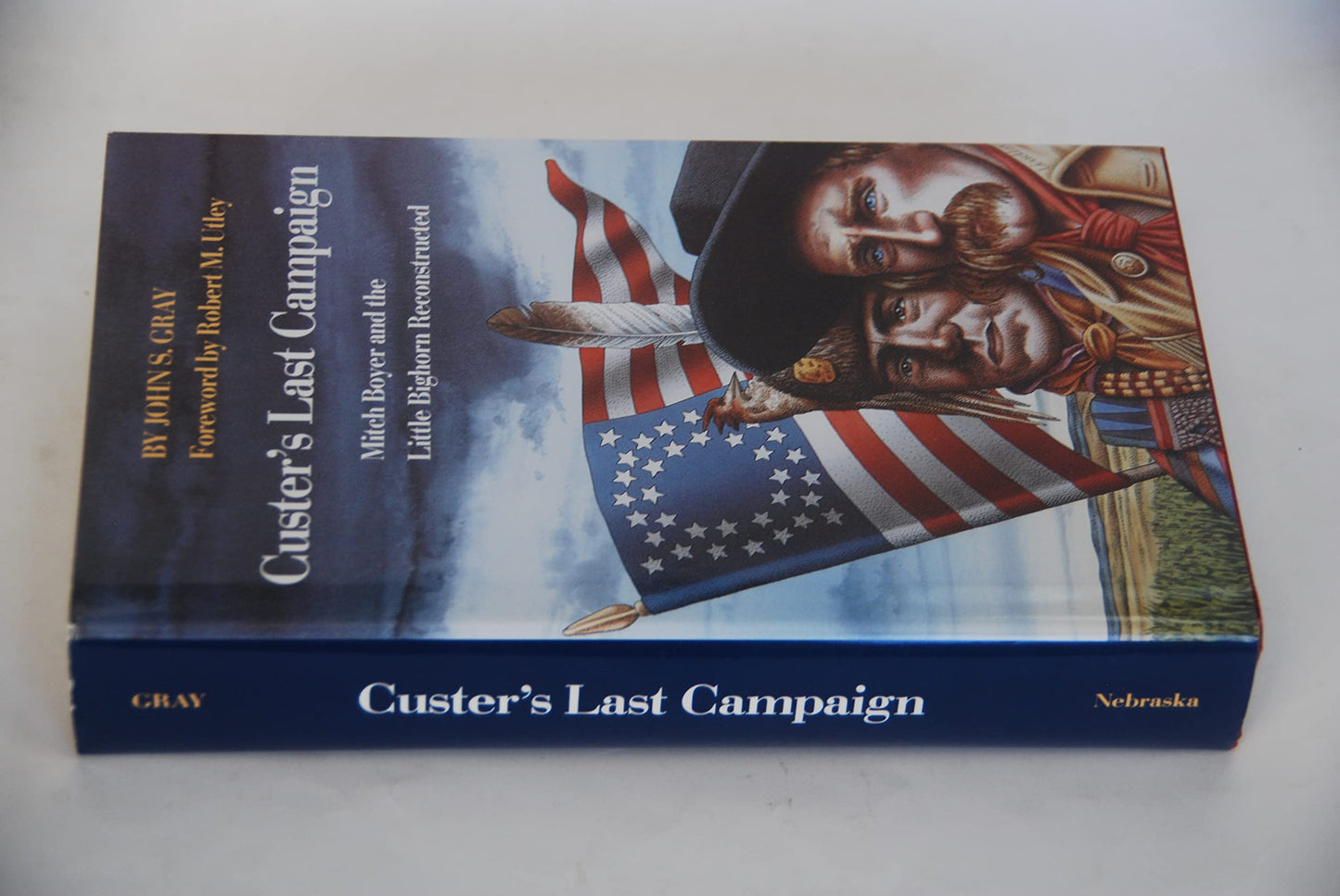 Custer's Last Campaign: Mitch Boyer and the Little Bighorn Reconstructed