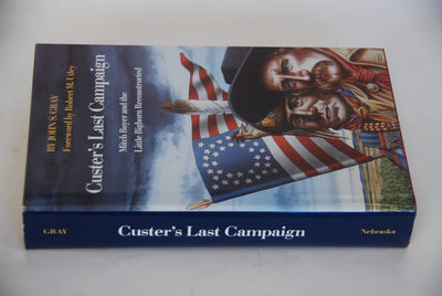 Custer's Last Campaign: Mitch Boyer and the Little Bighorn Reconstructed