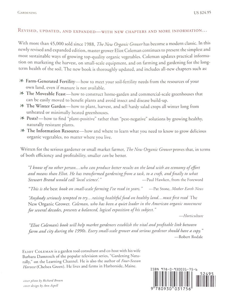 The New Organic Grower: A Master's Manual of Tools and Techniques for the Home and Market Gardener, 2nd Edition — back cover