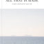 All That Is Made: A Guide to Faith and the Creative Life