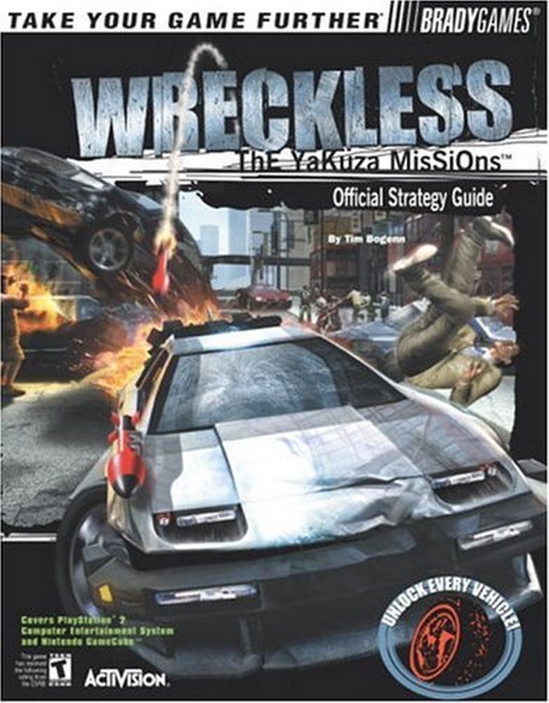 WRECKLESS: The Yakuza Missions(TM) Official Strategy Guide f