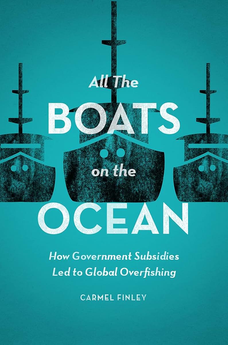 All the Boats on the Ocean: How Government Subsidies Led to Global Overfishing