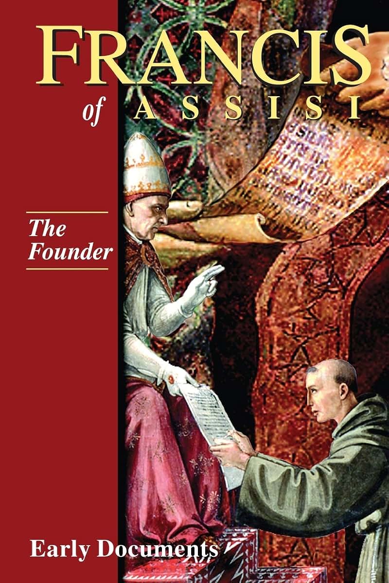 Francis of Assisi - The Founder: Early Documents, vol. 2 (Francis of Assisi Early Documents)